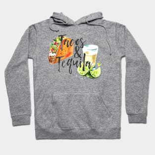 Tacos and Tequila Hoodie